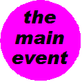The Main Event
